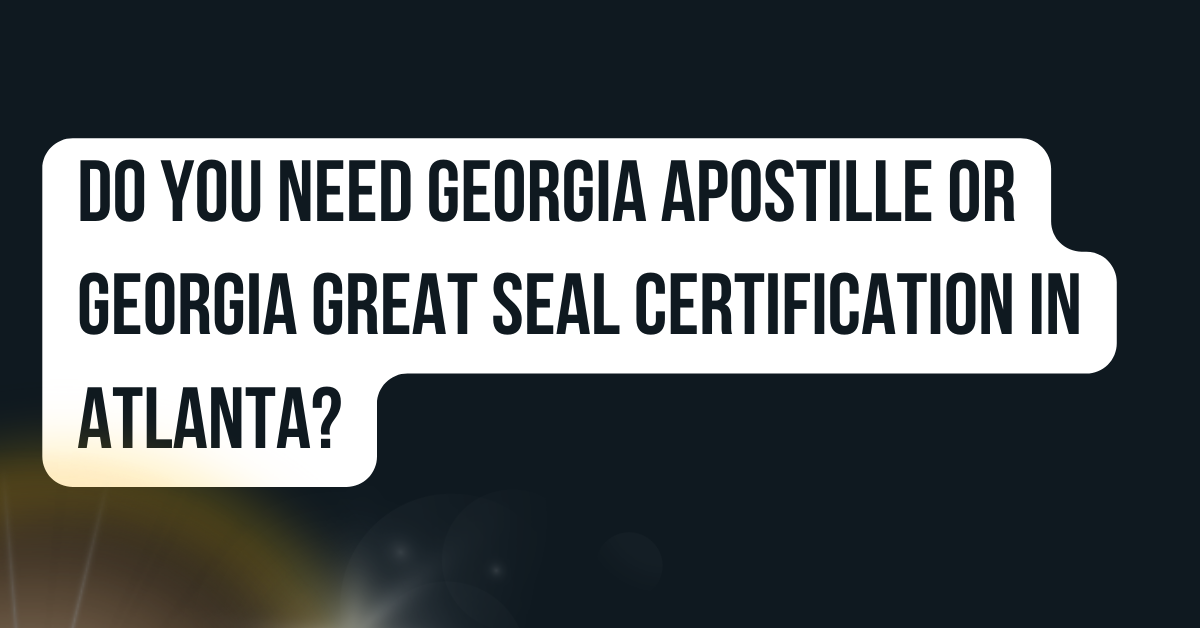 Do You Need Georgia Apostille