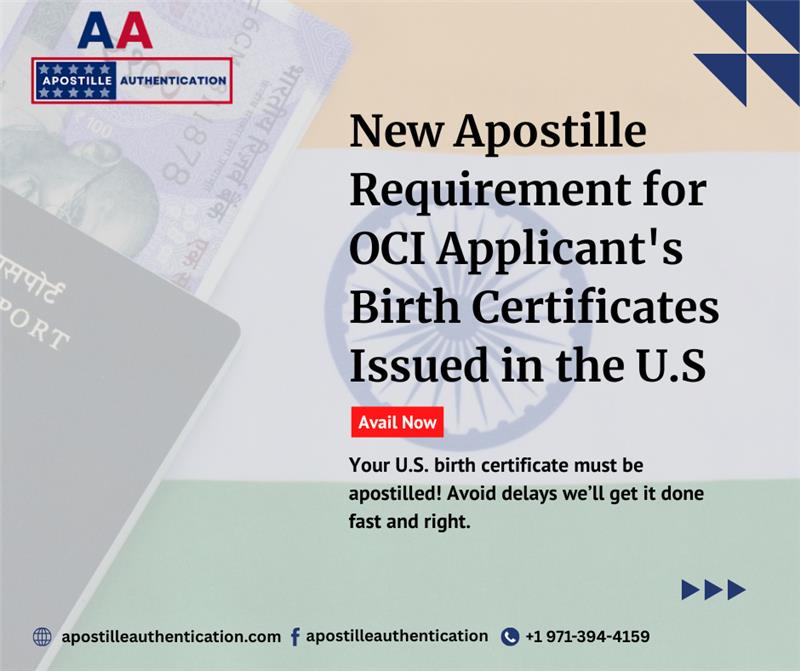 New Apostille Requirement for OCI Applicant’s Birth Certificates Issued in the U.S.
