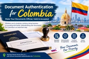 Apostille Blogs 20 Document authentication for Colombia banner showing a U.S. passport, apostille certificate and stamp beside the Colombian flag and Cartagena skyline